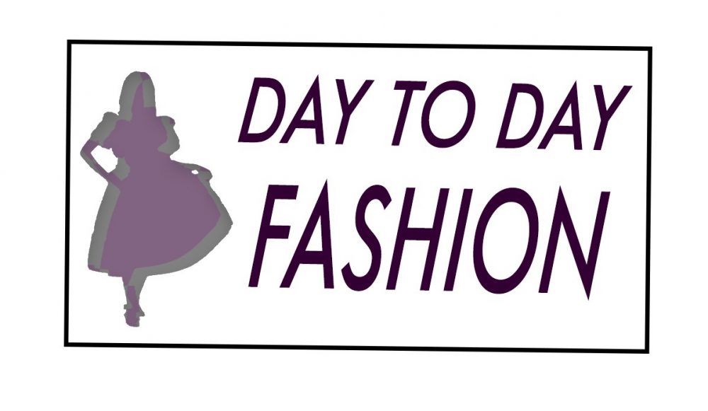Day to day fashion